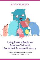 Using Picture Books to Enhance Children's Social and Emotional Literacy (ePub eBook)