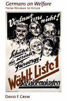 Germans on Welfare: From Weimar to Hitler