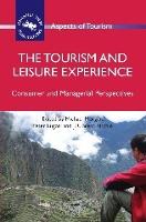 Tourism and Leisure Experience, The: Consumer and Managerial Perspectives