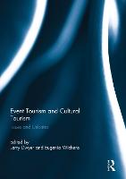 Event Tourism and Cultural Tourism: Issues and Debates