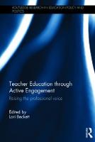 Teacher Education through Active Engagement: Raising the professional voice
