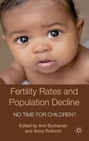 Fertility Rates and Population Decline: No Time for Children?