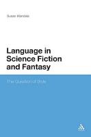 The Language in Science Fiction and Fantasy: The Question of Style (PDF eBook)