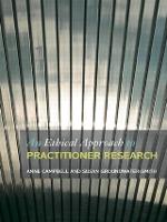 Ethical Approach to Practitioner Research, An: Dealing with Issues and Dilemmas in Action Research