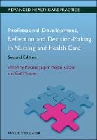 Professional Development, Reflection and Decision-Making in Nursing and Healthcare (ePub eBook)