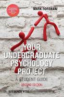 Your Undergraduate Psychology Project: A Student Guide