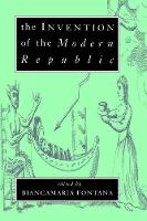 Invention of the Modern Republic, The