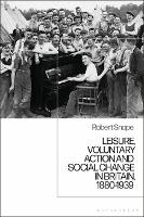 Leisure, Voluntary Action and Social Change in Britain, 1880-1939 (PDF eBook)