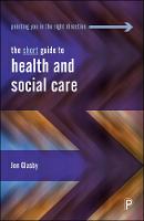 The Short Guide to Health and Social Care (PDF eBook)