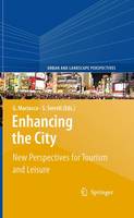 Enhancing the City.: New Perspectives for Tourism and Leisure (PDF eBook)
