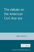 Debate on the American Civil War Era, The