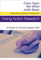 Doing Action Research: A Guide for School Support Staff