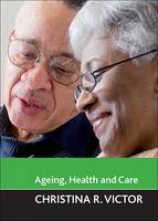 Ageing, health and care