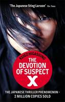 The Devotion Of Suspect X: A DETECTIVE GALILEO NOVEL (ePub eBook)