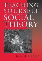 Teaching Yourself Social Theory (PDF eBook)