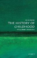 The History of Childhood: A Very Short Introduction (ePub eBook)