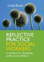 Reflective Practice for Social Workers: a Handbook for Developing Professional Confidence (ePub eBook)