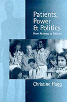 Patients, Power and Politics: From Patients to Citizens (PDF eBook)