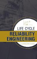 Life Cycle Reliability Engineering