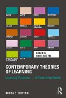 Contemporary Theories of Learning: Learning Theorists  In Their Own Words