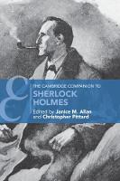 Cambridge Companion to Sherlock Holmes, The