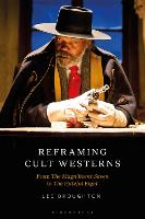 Reframing Cult Westerns: From The Magnificent Seven to The Hateful Eight