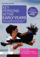  Key Persons in the Early Years: Building relationships for quality provision in early years settings and...