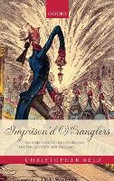 Imprison'd Wranglers: The Rhetorical Culture of the House of Commons 1760-1800