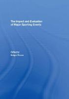 Impact and Evaluation of Major Sporting Events, The