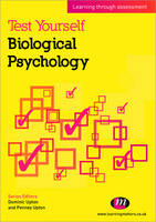 Test Yourself: Biological Psychology: Learning through assessment