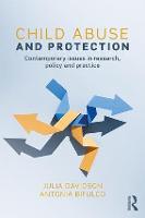 Child Abuse and Protection: Contemporary issues in research, policy and practice