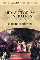 Mid-Victorian Generation, The: 1846-1886