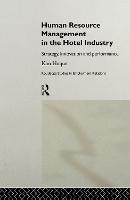 Human Resource Management in the Hotel Industry: Strategy, Innovation and Performance