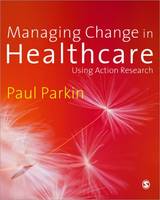 Managing Change in Healthcare: Using Action Research (ePub eBook)