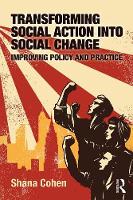 Transforming Social Action into Social Change: Improving Policy and Practice