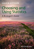 Choosing and Using Statistics: A Biologist's Guide