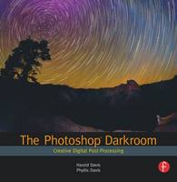 Photoshop Darkroom, The: Creative Digital Post-Processing