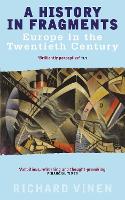 History In Fragments, A: Europe in the Twentieth Century