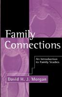 Family Connections: An Introduction to Family Studies