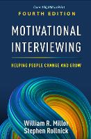Motivational Interviewing, Fourth Edition: Helping People Change and Grow