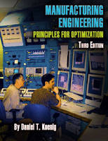 Manufacturing Engineering: Principles for Optimization