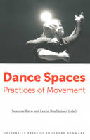 Dance Spaces: Practices of Movement