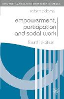 Empowerment, Participation and Social Work (PDF eBook)