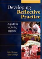 Developing Reflective Practice: a Guide for Beginning Teachers (ePub eBook)