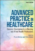 Advanced Practice in Healthcare: Dynamic Developments in Nursing and Allied Health Professions