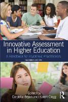 Innovative Assessment in Higher Education: A Handbook for Academic Practitioners