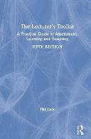 The Lecturer's Toolkit: A Practical Guide to Assessment, Learning and Teaching (ePub eBook)