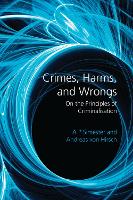 Crimes, Harms, and Wrongs: On the Principles of Criminalisation (PDF eBook)
