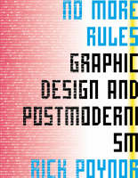 No More Rules: Graphic Design and Pos