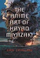 Anime Art of Hayao Miyazaki, The